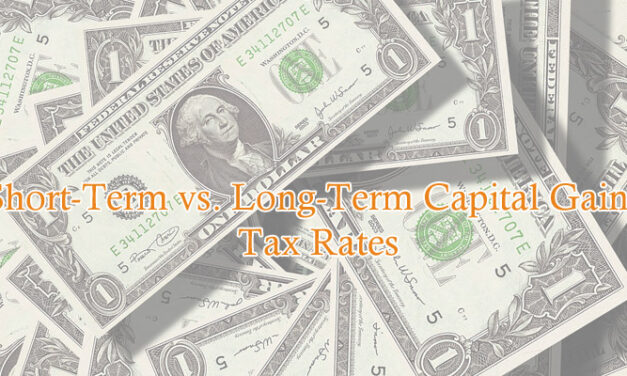 Understanding Short-Term vs. Long-Term Capital Gains Tax Rates